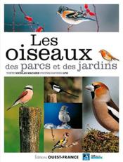 Les oiseaux des parcs et des jardins  - Collectif/Macaire - Nicolas Macaire 