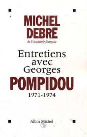 Entretiens avec Georges Pompidou ; 1971-1974 - Couverture - Format classique