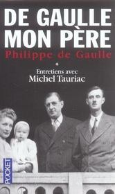De gaulle mon pere - tome 1  - Philippe de Gaulle 