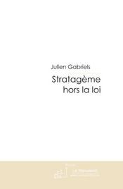 Stratagème hors la loi - Intérieur - Format classique