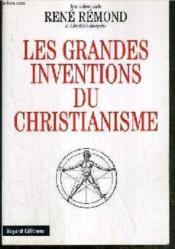Les grandes inventions du christianisme - Couverture - Format classique