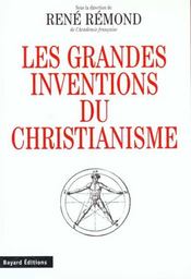 Les grandes inventions du christianisme - Intérieur - Format classique