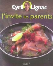 Vente  J'invite les parents  - Cyril LIGNAC 