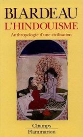 L'hindouisme - anthropologie d'une civilisation - Intérieur - Format classique