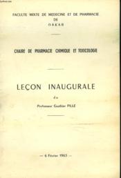Lecon Inaugurale Du Professeur Gauthier Pille, 6 Fevrier 1963. Chaire De Pharmacie Chimique Et Toxicologie. + Envoi. - Couverture - Format classique