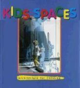 Kids' spaces - architecture for children - Couverture - Format classique