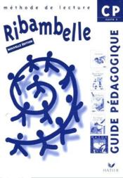 Méthode de lecture ; cp ; ribambelle ; guide pedagogique (édition 2005)  - Jean-Pierre Demeulemeester 