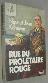 Vente  Rue du proletaire rouge. deux communistes francais en urss  - Kehayan Nina Et Jean - Jean 