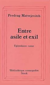 Entre asile et exil ; epistolaire russe - Intérieur - Format classique