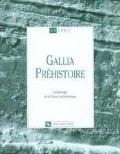 GALLIA PREHISTOIRE N.45  - Collectif 