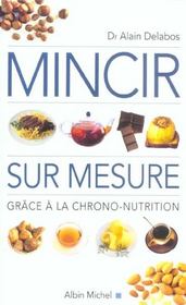 Mincir Sur Mesure Grace A La Chrono-Nutrition - Intérieur - Format classique