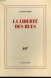La liberté des rues  - Jacques Réda 