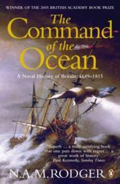 The command of the ocean: a naval history of britain 1649-1815 - Couverture - Format classique