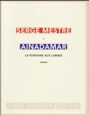 Ainadamar ; la fontaine aux larmes - Couverture - Format classique