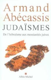 Judaïsmes ; de l'hébraïsme aux messianités juives - Intérieur - Format classique