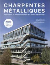 Charpentes métalliques : conception et dimensionnement des halles et bâtiments  - Alain Nussbaumer 