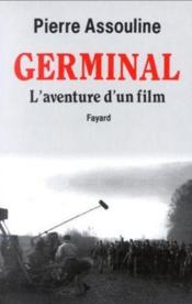 Germinal ; l'aventure d'un film - Couverture - Format classique