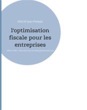 L'optimisation fiscale pour les entreprises (édition 2022)  