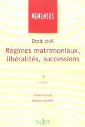 Droit civil ; régimes matrimoniaux, libéralités, successions (4e édition) - Intérieur - Format classique