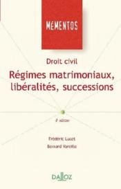Droit civil ; régimes matrimoniaux, libéralités, successions (4e édition) - Couverture - Format classique