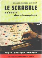 Scrabble A L'Ecole Des Champions - Couverture - Format classique