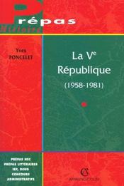 La 5e Republique 1958-1981 - Intérieur - Format classique