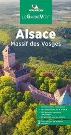 Le guide vert ; Alsace Massif des Vosges  - Collectif Michelin 