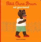 Vente  Petit Ours Brun est gourmand  - Marie Aubinais - Danièle Bour 