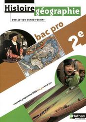 Histoire/géographie ; 2nde bac pro ; livre de l'élève (édition 2009) - Couverture - Format classique