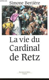 La Vie Du Cardinal De Retz - Couverture - Format classique