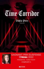 Time corridor  - Dahlia Perez 