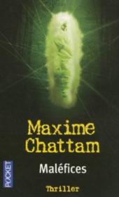 Maléfices  - Maxime Chattam 