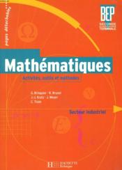 Mathematiques Bep 2e-Terminale Pro Industriel ; Eleve - Couverture - Format classique