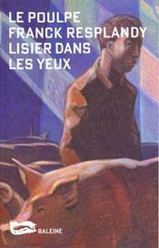 Lisier Dans Les Yeux - Intérieur - Format classique