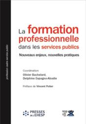 La formation professionnelle dans les services publics - Couverture - Format classique