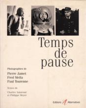 Temps de pause  - Pierre JAMET - Aznavour Charles - Fred Mella - Philippe Meyer - Paul Tourenne 