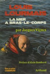 Louis Lourmais La Mer A Bras Le Corps - Couverture - Format classique