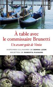 Vente  À table avec le commissaire Brunetti ; un avant-goût de Venise  - Donna Leon - Roberta Pianaro 