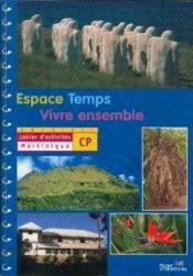 ARCHIPEL ; ESPACE-TEMPS-VIVRE ENSEMBLE ; CP ; Martinique ; cahier d'activités ; livre de l'élève - Couverture - Format classique
