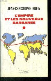 Vente  L'Empire Et Les Nouveaux Barbares  - Jean-Christophe Rufin 