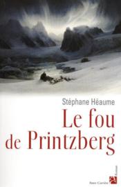 Le fou de printzberg - Couverture - Format classique