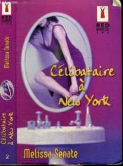 Celibataire A New-York - Couverture - Format classique
