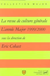 La revue de culture générale ; l'année major 1999/2000 - Couverture - Format classique