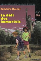 Vente  Le Defi Des Immortels  - Katherine Quenot 