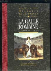 La Gaule romaine (exclu) - Couverture - Format classique