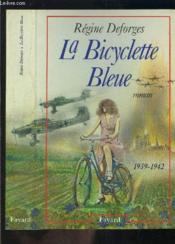 La bicyclette bleue T.1 ; 1939-1942 - Couverture - Format classique