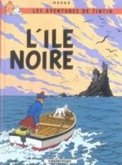 Les aventures de Tintin t.7 ; l'île noire  - Hergé 