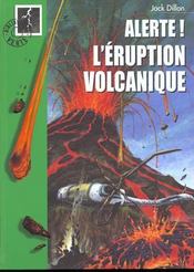 Alerte ! - L'Eruption Volcanique - Intérieur - Format classique
