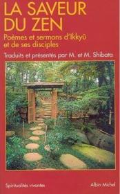 La saveur du zen : poèmes et sermons d'ikkyû et de ses disciples - Couverture - Format classique