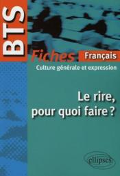 Le Rire Pour Quoi Faire ? Bts Fiches Francais Culture Generale & Expressions